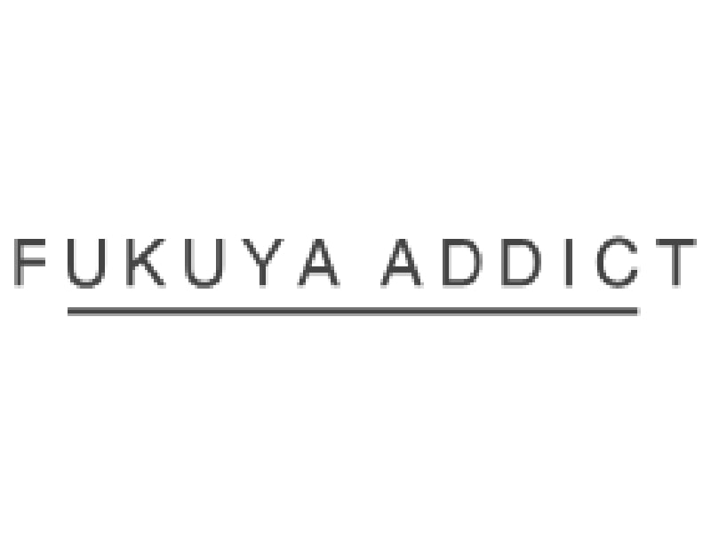 FUKUYA ADDICT